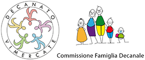 DECANATO DI VIMERCATE - COMMISSIONE FAMIGLIA